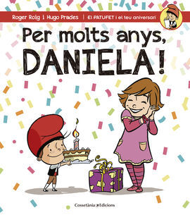 PER MOLTS ANYS, DANIELA!
