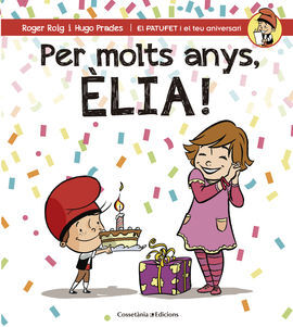 PER MOLTS ANYS, ELIA!