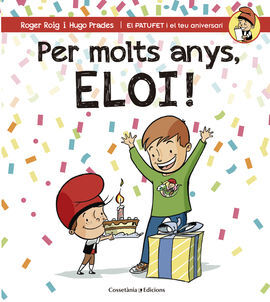 PER MOLTS ANYS, ELOI!