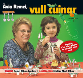 ÀVIA REMEI, VULL CUINAR