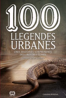 100 LLEGENDES URBANES