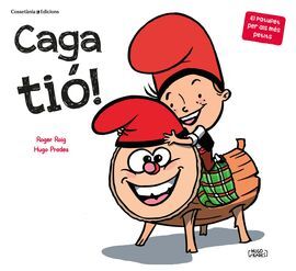 CAGA TIÓ!