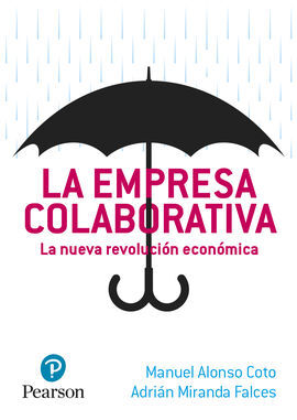 LA EMPRESA COLABORATIVA. LA NUEVA REVOLUCIÓN ECONÓMICA