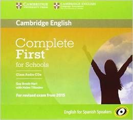 COMPLETE FIRST FOR SCHOOLS FOR SPANISH SPEAKERS CLASS AUDIO CDS(3)