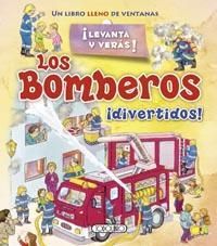 ¡LEVANTA Y VERAS! LOS BOMBEROS ¡DIVERTIDOS!