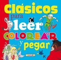 CLASICOS PARA LEER COLOREAR Y PEGAR 02 