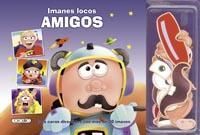 IMANES LOCOS. AMIGOS