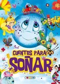 CUENTOS PARA SOÑAR 