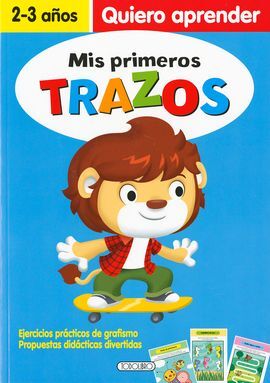 MIS PRIMEROS TRAZOS - 2-3 AÑOS. QUIERO APRENDER