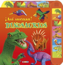 ASI SUENAN LOS DINOSAURIOS
