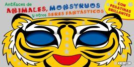 ANTIFACES DE ANIMALES MONSTRUOS Y OTROS SERES FANTASTICOS