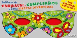 ANTIFACES DE CARNAVAL CUMPLEAÑOS Y OTRAS FIESTAS DIVERTIDAS