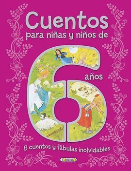 CUENTOS PARA NIÑAS Y NIÑOS DE 6 AÑOS