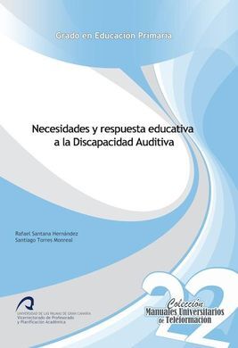 NECESIDADES Y RESPUESTA EDUCATIVA A LA DISCAPACIDAD AUDITIVA