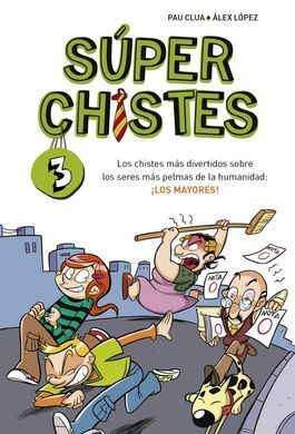 SUPERCHISTES. 3: LOS MAYORES