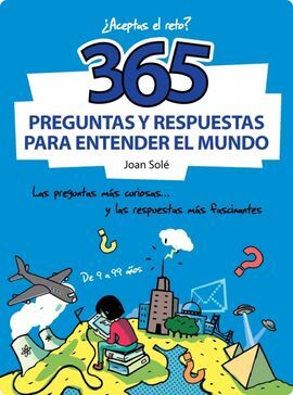 365 PREGUNTAS Y RESPUESTAS PARA ENTENDER