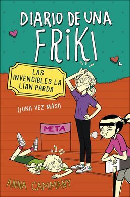 DIARIO DE UNA FRIKI. 2: LAS INVENCIBLES LA LIAN PARDA