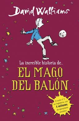 LA INCREIBLE HISTORIA DE... EL MAGO DEL BALON