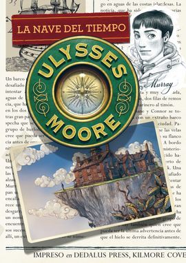 ULYSSES MOORE. 13: LA NAVE DEL TIEMPO