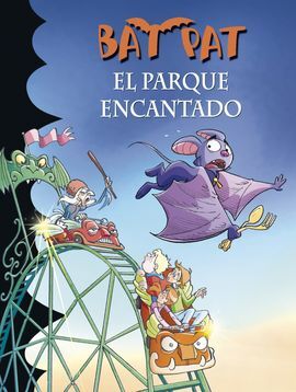 BAT PAT. EL PARQUE ENCANTADO