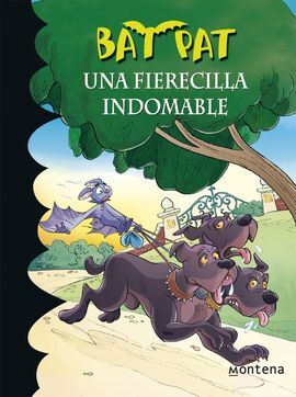 BAT PAT. UNA FIERECILLA INDOMABLE