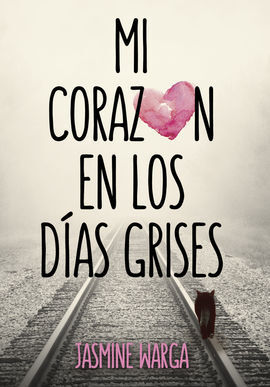 MI CORAZÓN EN LOS DIAS GRISES