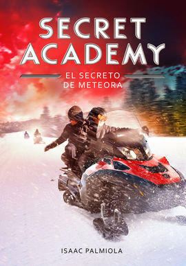 SECRET ACADEMY. 4: EL SECRETO DE METEORA