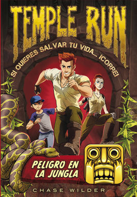 TEMPLE RUN. 1: PELIGRO EN LA JUNGLA