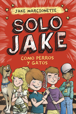 SOLO JAKE. 2: COMO PERROS Y GATOS