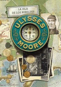 ULYSSES MOORE. 16: LA ISLA DE LOS REBELDES