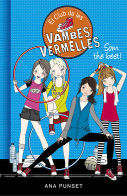 EL CLUB DE LES VAMBES VERMELLES. 4: SOM THE BEST!