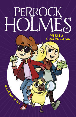 PERROCK HOLMES 2. PISTAS A CUATRO PATAS