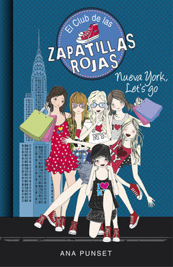 El Club De Las Zapatillas Rojas. 10: Nueva York, Let's Go | Librería TROA. Comprar