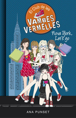 EL CLUB DE LES VAMBES VERMELLES. 10: NOVA YORK, LET'S GO