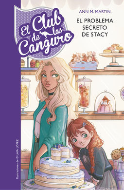 EL CLUB DE LAS CANGURO. 3: EL PROBLEMA SECRETO DE STACEY