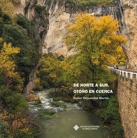 DE NORTE A SUR. OTOÑO EN CUENCA