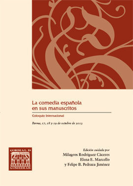 LA COMEDIA ESPAÑOLA EN SUS MANUSCRITOS