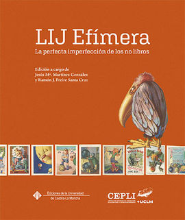 LIJ EFÍMERA. LA PERFECTA IMPERFECCIÓN DE LOS NO LIBROS