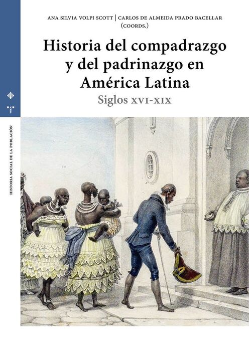 HISTORIA DEL COMPADRAZGO Y DEL PADRINAZGO EN AMÉRI