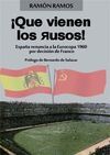 ¡QUÉ VIENEN LOS RUSOS!