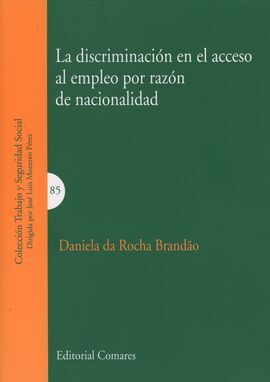 LA DISCRIMINACIÓN EN EL ACCESO AL EMPLEO POR RAZÓN DE NACIONALIDAD