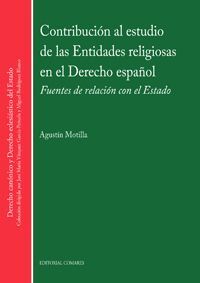 CONTRIBUCIÓN AL ESTUDIO DE LAS ENTIDADES RELIGIOSAS EN EL DERECHO ESPAÑOL