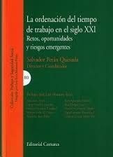 LA ORDENACIÓN DEL TIEMPO DE TRABAJO EN EL SIGLO XXI