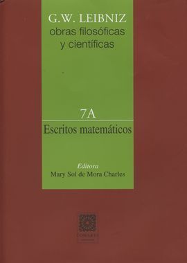 ESCRITOS MATEMATICOS 7A G.W. LEIBNIZ OBRAS FILOSOFICAS Y CIENTIFICAS