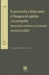 LA PREVENCIÓN Y LUCHA CONTRA EL BLANQUEO DE CAPITALES Y LA CORRUPCIÓN