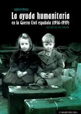 AYUDA HUMANITARIA EN LA GUERRA CIVIL ESPAÑOLA (1936-1939 )