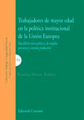 TRABAJADORES DE MAYOR EDAD EN LA POLÍTICA INSTITUCIONAL DE LA UNIÓN EUROPEA