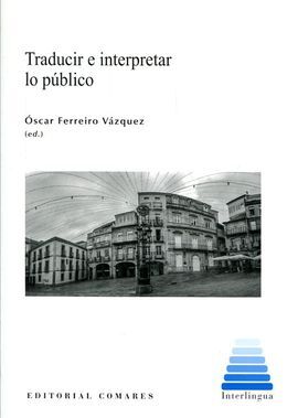 TRADUCIR E INTERPRETAR LO PÚBLICO