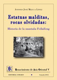 ESTATUAS MALDITAS, ROCAS OLVIDADAS