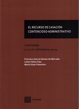 EL RECURSO DE CASACIÓN CONTENCIOSO-ADMINISTRATIVO
